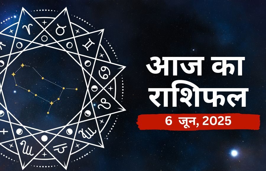 Aaj ka Rashifal 06 June 2025 - Love, Health & Business Forecast | NationalBreaking.com
